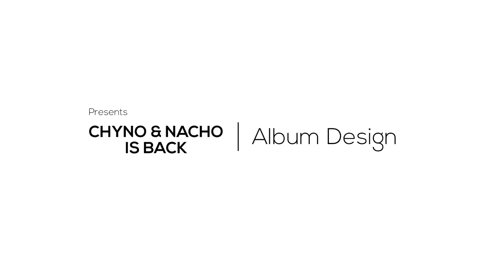 Chyno & Nacho — Is Back — pieza 1