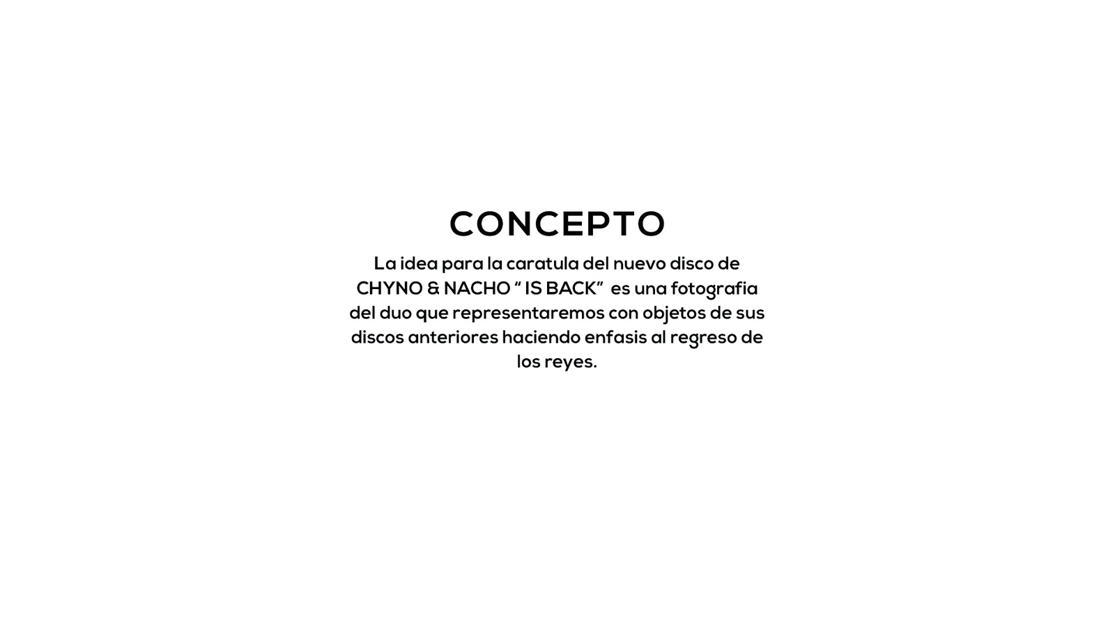 Chyno & Nacho — Is Back — pieza 2