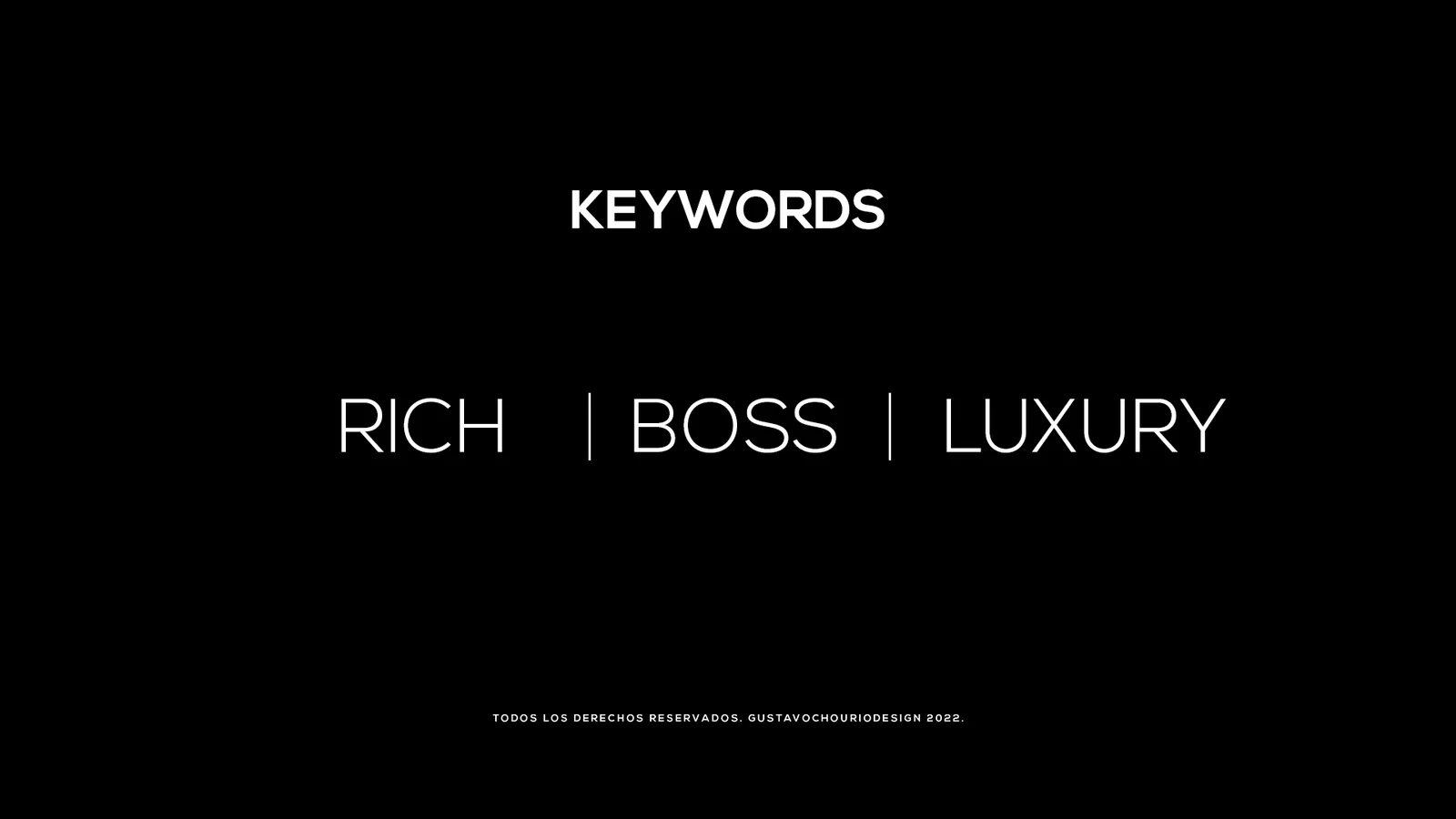 Palabras clave del proyecto: rich, boss, luxury